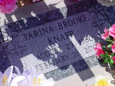 Tarina Brooke Knapp<br>08/29/80 to 02/21/03