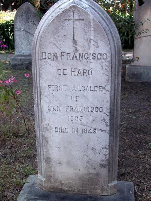 Grave of the first Algalde (Mayor) of San Francisco