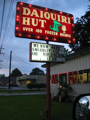 Welcome to the Daiquiri Hut, Y'all! A'yeee! Lafayette, Louisiana