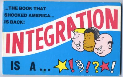 Integration Is A Bitch! (1969, 3rd printing, Inscribed)