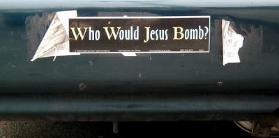 Who Would Jesus Bomb?