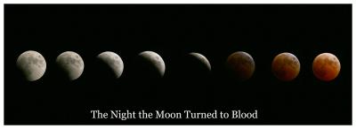 The Night the Moon Turned to Blood* by Paul Stuckless