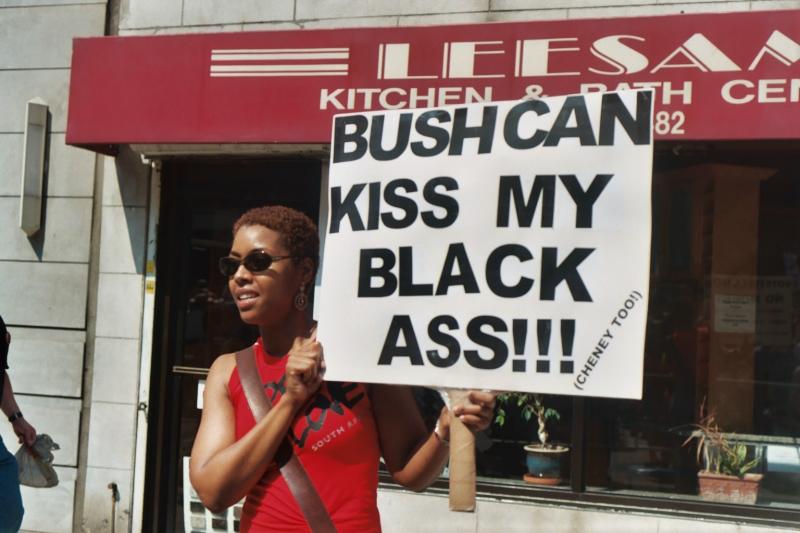 Bush Can Kiss My Black Ass!!!