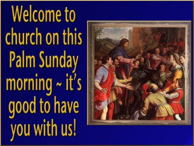 'Welcome' slide from the Palm Sunday series