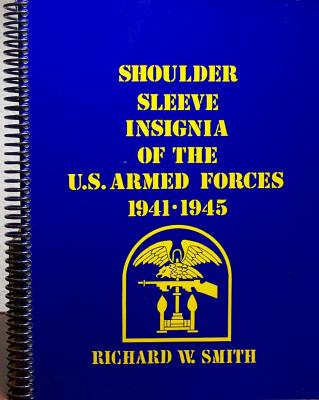 Shoulder Sleeve Insignia of the U.S. Amred Forces 1941-1945