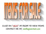 ITEMS FOR SALE CLICK ON 'NEXT' AT THE RIGHT TO VIEW THEM