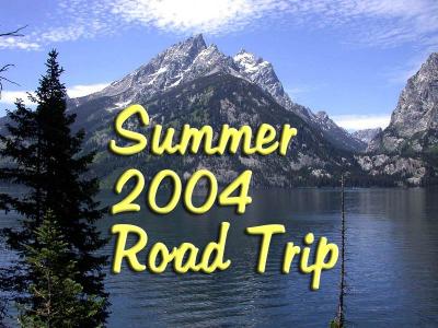 Summer 2004 Road Trip