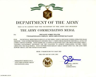 This is one of the ARMY'S highest Awards. I was lucky enough to get one for the short period of time that i was in Iraq. I want to thank my friends for everything they do. If it was not for them i would not have recived this Award.