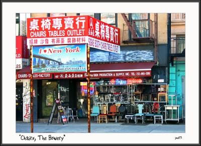 Chairs, The Bowery