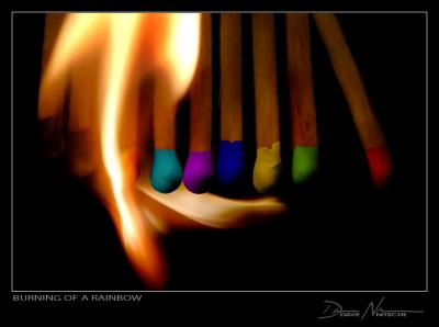 Burning a Rainbow
