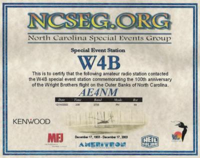 A certificate authenticating my 80 meter contact with this group of hams who were
commemorating the 100 year anniversary of the Wright Brothers flight on the
Outer Banks of North Carolina.