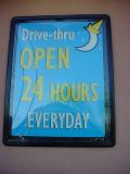 Drive Thru OPEN<br>24 HOURS EVERYDAY
