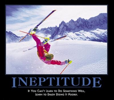 Ineptitude