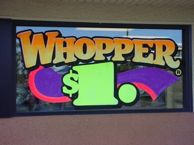Whopper for a buck! <br> the only place in town