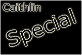 Caithlin Special