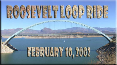 Roosevelt Loop Ride, Feb. 10, 2002