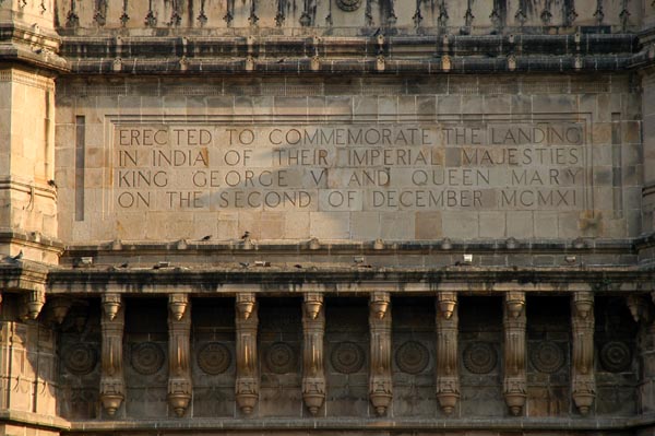 The Gateway of India commemerates the 1911 visit of King George V and Queen Mary