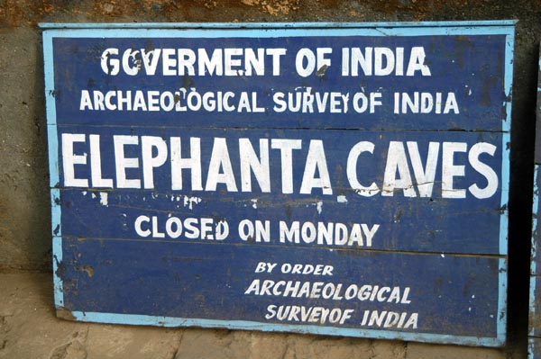 Elephanta Caves closed Monday (and the Taj Mahal is closed Friday)