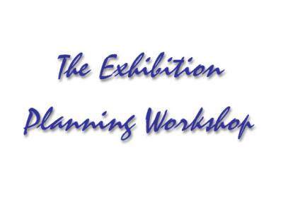 Exhibition Planning Workshop