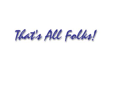 That's All Folks!