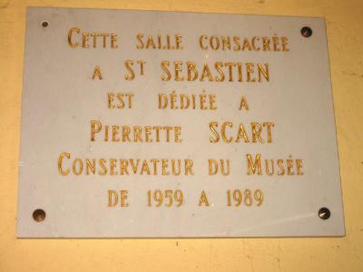 A room was dedicated to Saint Sebastien