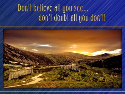 'Don't believe all you see' slide from the Cairngorms series