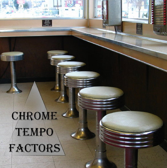 Chrome Tempo Factors
