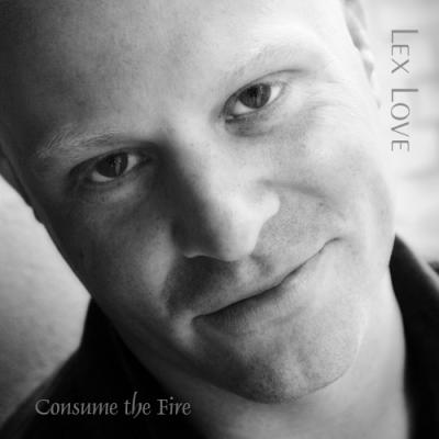 * Consume the Fire
