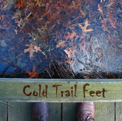 Cold Trail Feet *
