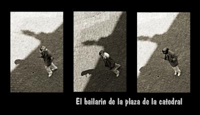 el bailarin de la plaza de la catedral.jpg