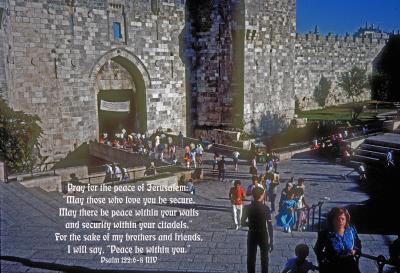 Damascus Gate of Jerusalem - Psalm 122:6-9 NIV