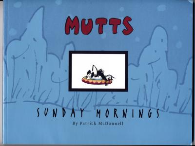 Mutts Sunday Mornings (2001) (signed with original drawing of Sour Puss)