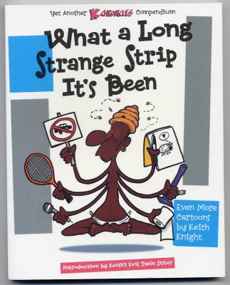 What  A Long Strange Strip It's Been (2002) (inscribed with drawing)