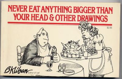 Never Eat Anything Bigger Than Your Head (1976) (signed)