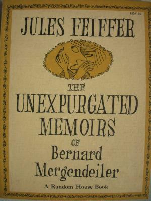 The Unexpurgated Memoirs of Bernard Mergendeiler (1965)