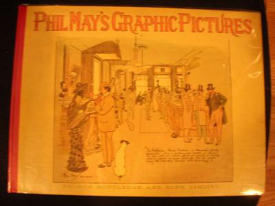 Phil May's Graphic Pictures