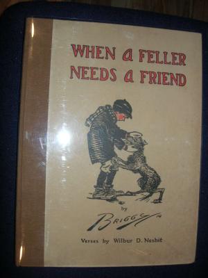 When A Feller Needs A Friend (1914) (Inscribed with original drawing)