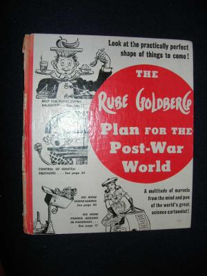 Rube Goldberg's Plan for the Post-World War (1944)