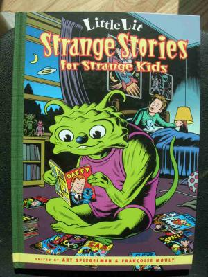 Little Lit Strange Stories for Strange Kids