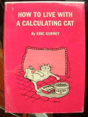 How to Live with a Calculating Cat (1962) (inscribed with original drawing)