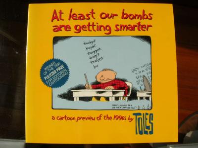 At Least Our Bombs Are Getting Smarter (1991) (inscribed)