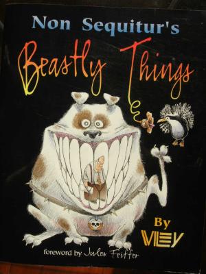 Non Sequitur's Beastly Things (1999)