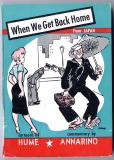 When We Get Back Home (1953) (inscribed)