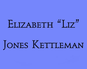 Elizabeth Liz Anna Jones Kettleman